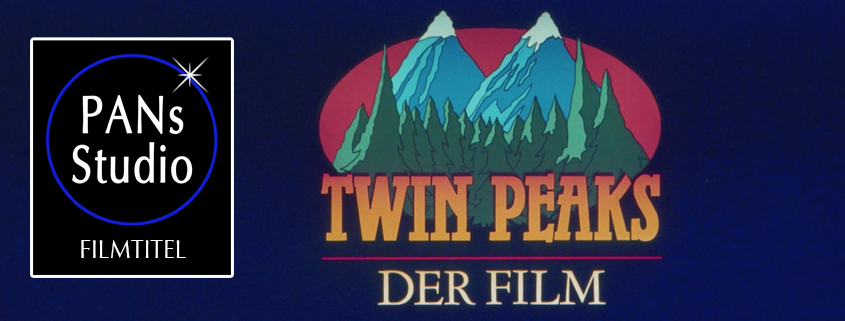 PANs Studio: Titel für den Kinofilm zur Serie "Twin Peaks" von David Lynch